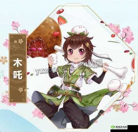 封神召唤师木吒技能缘分图鉴:了解木吒的优缺点